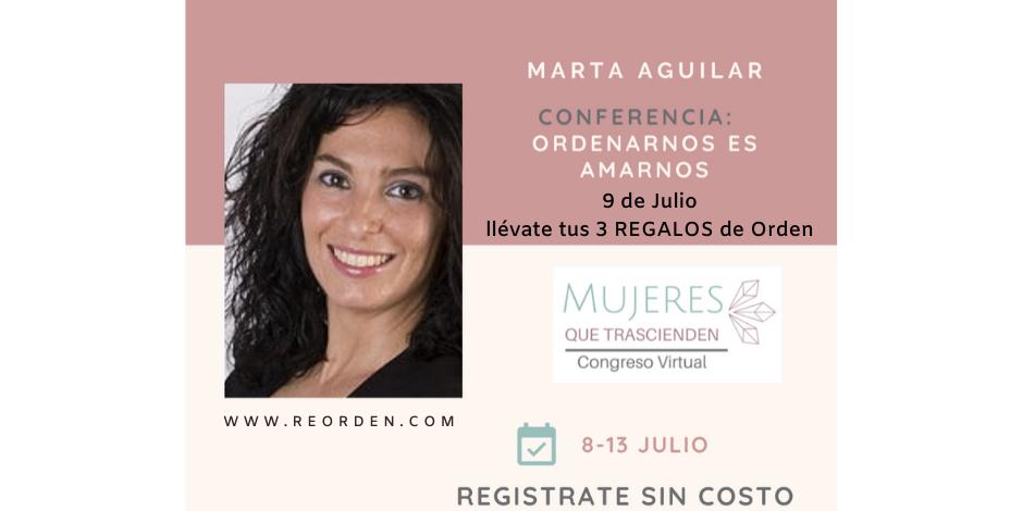 Congreso virtual MUJERES QUE TRASCIENDEN, del 8 al 13 de Julio (llévate tus 3 regalos de Orden)