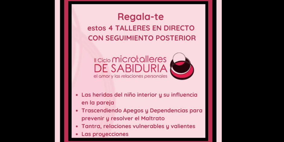 Microtalleres de Sabiduría: Amor y Relaciones Personales